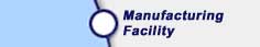 Manufacturing Facilites